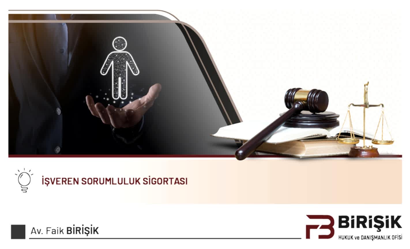 İşveren Sorumluluk Sigortası